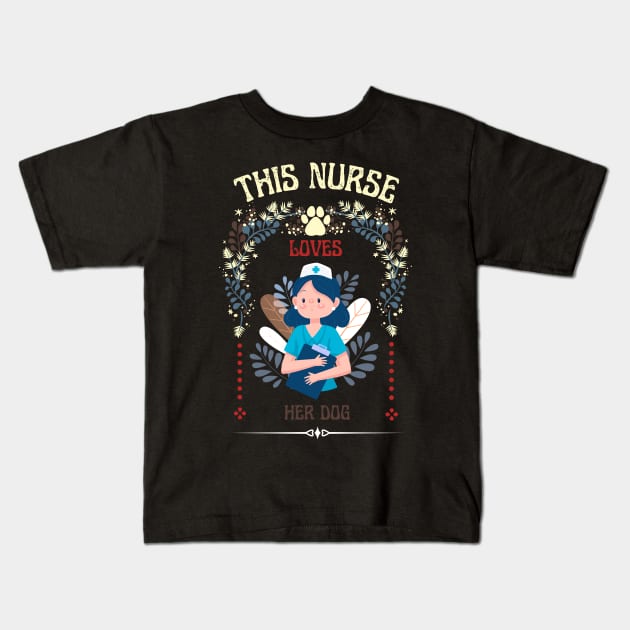 This Nurse Loves Her Dog Kids T-Shirt by NICHE&NICHE